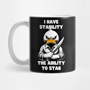 I Have Stability Mug